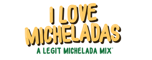 I Love Micheladas