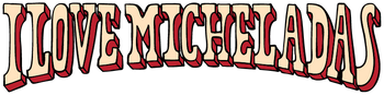 I Love Micheladas