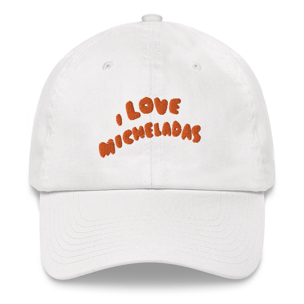 "I LOVE MICHELADAS" DAD HAT